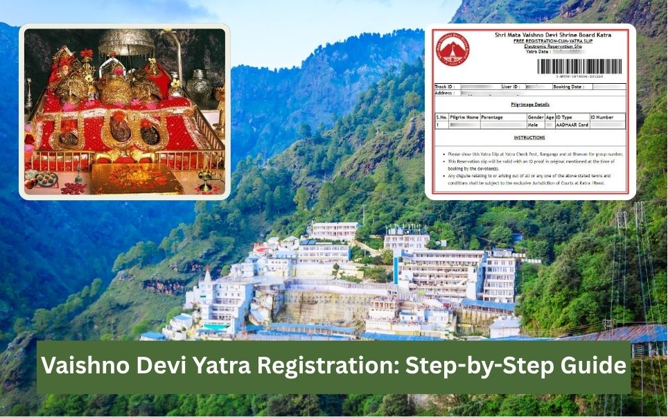 Vaishno Devi Yatra Registration: Step-by-Step Guide
