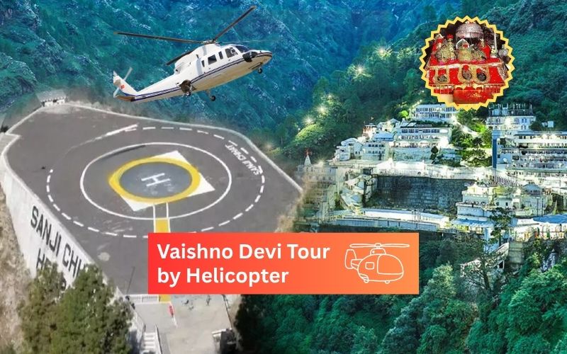 Vaishno Devi Tour by Helicopter
